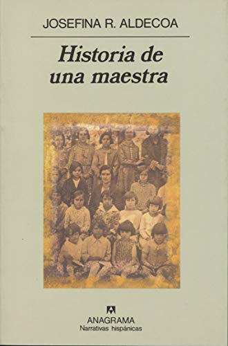 9788433917973: Historia de una maestra: 97 (Narrativas hispánicas)