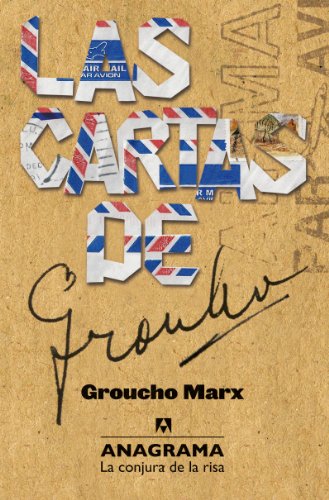 Beispielbild fr Las cartas de Groucho. La conjura de la risa. Traduccin de Jos Oliver. Ttulo original: The Groucho Letters.Letters from and to Groucho Marx. zum Verkauf von La Librera, Iberoamerikan. Buchhandlung