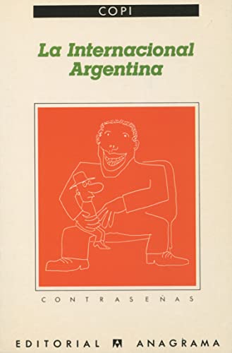 Imagen de archivo de LA INTERNACIONAL ARGENTINA a la venta por KALAMO LIBROS, S.L.