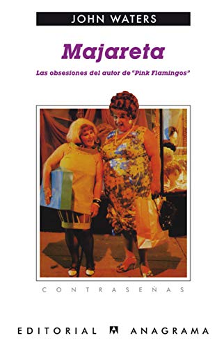 9788433923356: Majareta (Las obsesiones del autor de "Pink Flamingos"): 135 (Contraseas)
