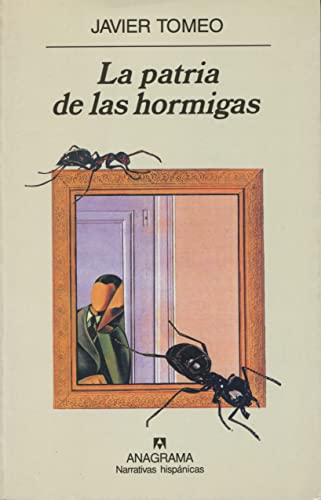 La patria de las hormigas (Spanish Edition) (9788433924605) by Tomeo, Javier