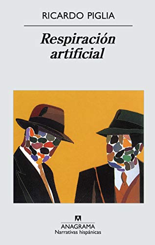 Beispielbild fr Respiracion artificial (Narrativas Hispanicas) (Spanish Edition) zum Verkauf von HPB-Diamond