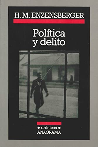 PolÃ­tica y delito (9788433925039) by Enzensberger, Hans Magnus