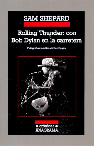 Stock image for ROLLING THUNDER: CON BOB DYLAN EN LA CARRETERA for sale by Zilis Select Books