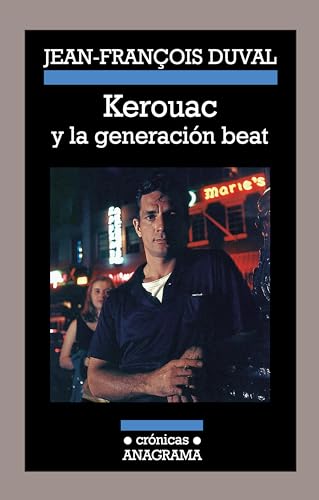 Imagen de archivo de Kerouac y la generacin beat (Crnicas, Band 100) a la venta por medimops