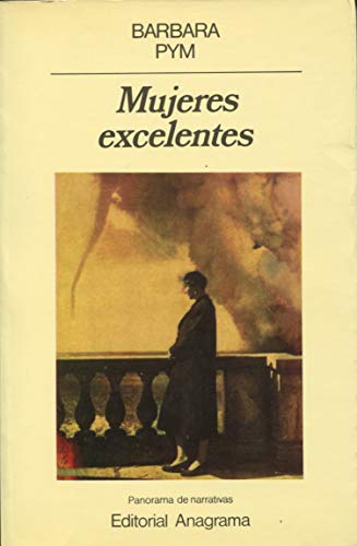 Imagen de archivo de Mujeres excelentes (Panorama de narrativas) (Spanish Edition) a la venta por Iridium_Books