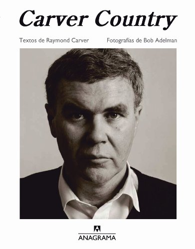 9788433961228: Carver Country: con fotografas de Bob Adelman: 3 (Fuera de coleccin)