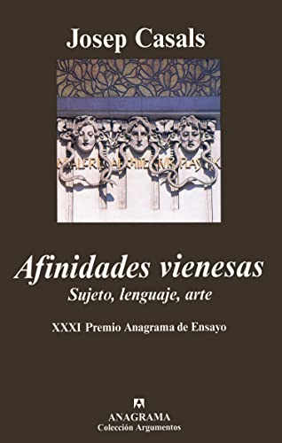 Imagen de archivo de Afinidades Vienesas: Sujeto, Lenguaje, Arte (Spanish Edition) a la venta por Bookmans