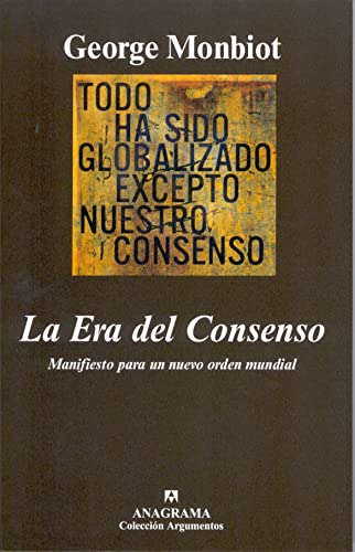Stock image for La Era del Consenso: Manifiesto para un nuevo orden mundial for sale by NOMBELA LIBROS USADOS