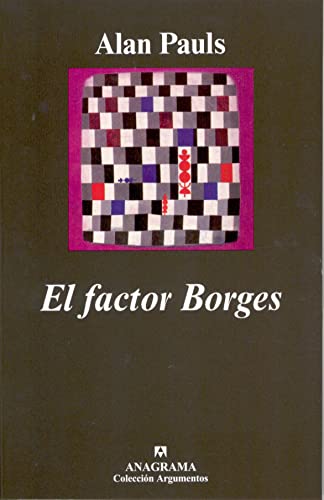 El factor Borges (Spanish Edition) (9788433962140) by Pauls, Alan