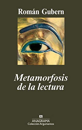 9788433963093: Metamorfosis de la lectura: 410 (Argumentos)