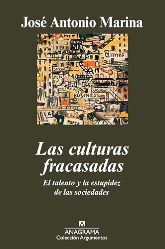 Imagen de archivo de Las culturas fracasadas: El talento y la estupidez de las sociedades a la venta por medimops