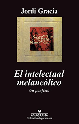 Stock image for INTELECTUAL MELANCOLICO, EL for sale by KALAMO LIBROS, S.L.