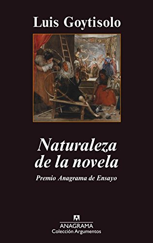 Beispielbild fr Naturaleza de la novela / The Nature of the Novel zum Verkauf von medimops
