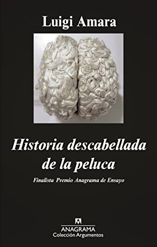 Stock image for HISTORIA DESCABELLADA DE LA PELUCA for sale by KALAMO LIBROS, S.L.