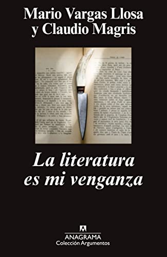 Imagen de archivo de LITERATURA ES MI VENGANZA, LA a la venta por KALAMO LIBROS, S.L.