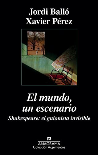9788433963918: El mundo, un escenario: Shakespeare, el guionista invisible