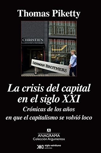 Imagen de archivo de CRISIS DEL CAPITAL EN EL SIGLO XXI, LA a la venta por KALAMO LIBROS, S.L.