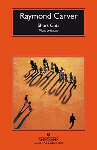 Stock image for Short Cuts: Vidas cruzadas (Compactos Anagrama) (Spanish Edition) for sale by The Oregon Room - Well described books!