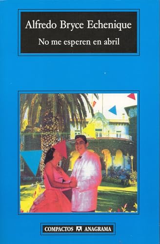 Imagen de archivo de No me esperen en abril (Spanish Edition) a la venta por ThriftBooks-Atlanta