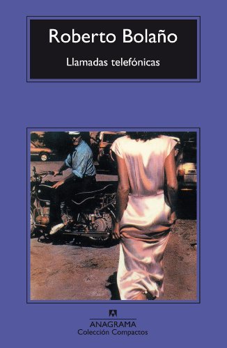 Llamadas telefÃ³nicas (Spanish Edition) (9788433967138) by BolaÃ±o, Roberto