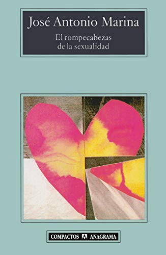El rompecabezas de la sexualidad (Spanish Edition) (9788433967916) by Marina, JosÃ© Antonio