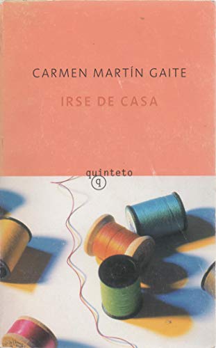 Imagen de archivo de Irse de casa (Quinteto Bolsillo) Martin Gaite, Carmen a la venta por Papiro y Papel