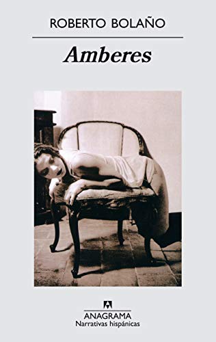 Amberes (Primera edición) - Roberto Bolaño