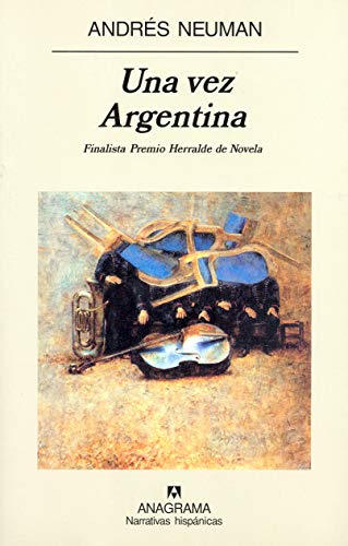 Stock image for Una Vez Argentina (Narrativas Hispanicas) (Spanish Edition) for sale by Ergodebooks