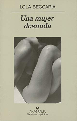 9788433968616: Una mujer desnuda: 360 (Narrativas hispnicas)