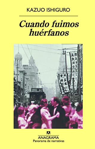 Imagen de archivo de Cuando Fuimos Huerfanos (coleccion Panorama De Narrativas 4 a la venta por Juanpebooks
