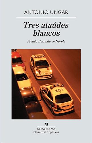 9788433972200: Tres atades blancos: 481 (Narrativas hispnicas)