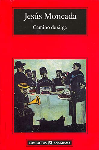 Stock image for Camino de Sirga (Compactos) (Spanish Moncada, Jess for sale by Iridium_Books