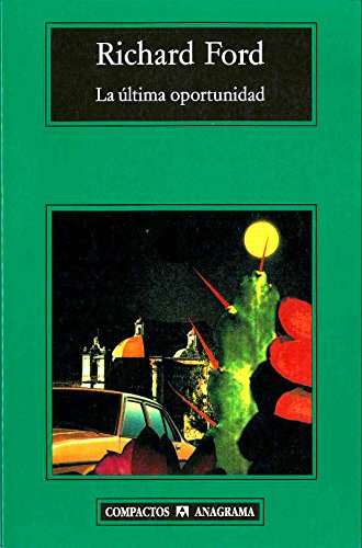 La Ãºltima oportunidad (9788433973191) by Ford, Richard