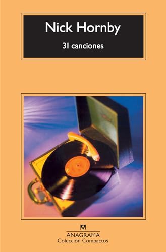31 canciones - Hornby, Nick (1957- ); Corugedo, Fernando G. ; tr.