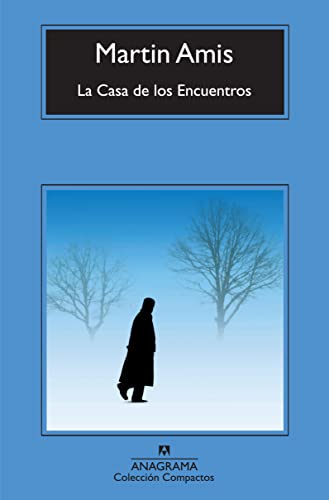 La Casa delos Encuentros. Título original: House of Meetings. Traducción de Jesús Zulaika. - Amis, Martin und [Oxford,1949]