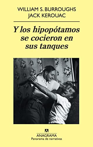 Y los hipopÃ³tamos se cocieron en sus tanques (9788433975324) by Burroughs, William S.; Kerouac, Jack