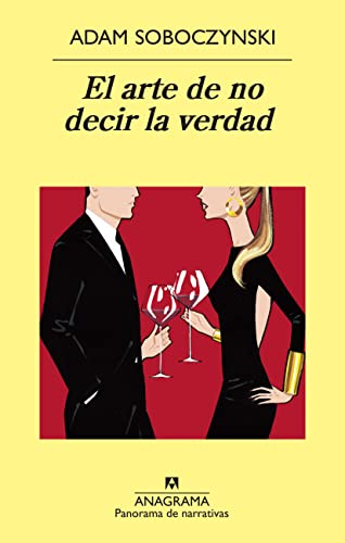 Beispielbild fr El arte de no decir la verdad (Panorama de narrativas 782) (Spanish Edition) zum Verkauf von E y P Libros Antiguos