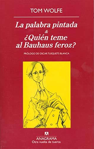 Imagen de archivo de La palabra pintada & Quin teme al BWolfe, Tom a la venta por Iridium_Books