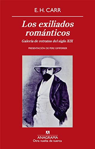 Imagen de archivo de Los exiliados romnticos: Galera de retratos del siglo XIX a la venta por Ammareal