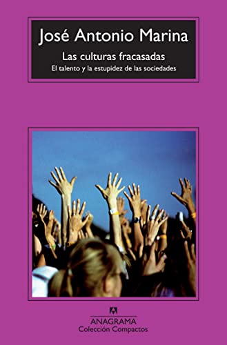 Imagen de archivo de Las culturas fracasadas El talento y la estupidez de las sociedades a la venta por Iridium_Books