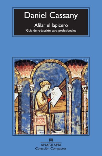 Beispielbild fr Afilar el lapicero / Sharpen the Pencil: Guia De Redaccion Para Profesionales / Writing Guide for Professionals zum Verkauf von Revaluation Books