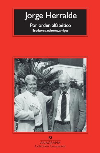 Stock image for Por orden alfabtico: Escritores, editores, amigos (Spanish Edition) for sale by Irish Booksellers