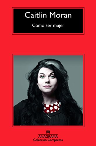 Stock image for Como ser mujer / How to Build a Woman for sale by Revaluation Books