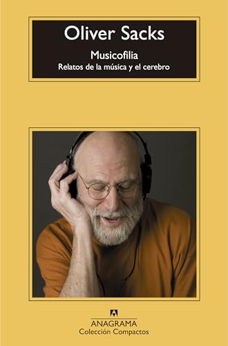 Stock image for Musicofilia/ Musicophilia: Relatos de la musica y el cerebro / Tales of Music and the Brain for sale by Revaluation Books