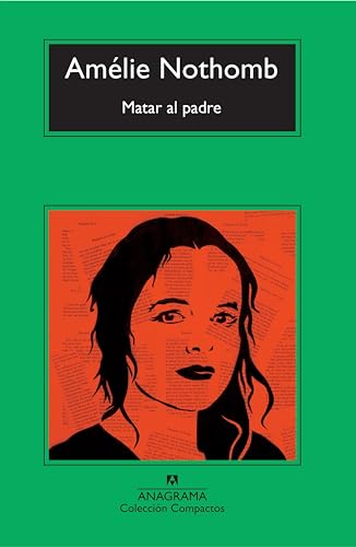Stock image for Libro Matar Al Padre - Amelie Nothomb for sale by Juanpebooks