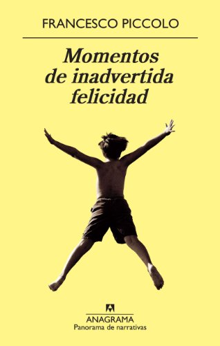 9788433978370: Momentos de inadvertida felicidad: 810 (Panorama de narrativas)