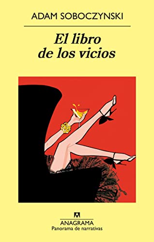 Stock image for El Libro De Los Vicios (Panorama de narrativas) [Tapa blanda] Soboczynski, Adam and Rovira Faixa, Francesc for sale by Papiro y Papel