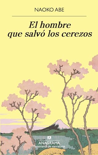 Imagen de archivo de El hombre que salv los cerezos / The Sakura Obsession a la venta por Revaluation Books