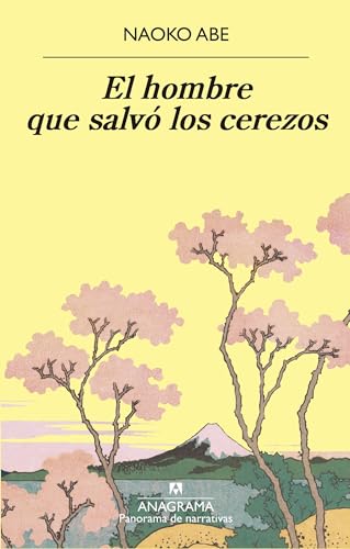 Stock image for El hombre que salv los cerezos / The Sakura Obsession for sale by Revaluation Books